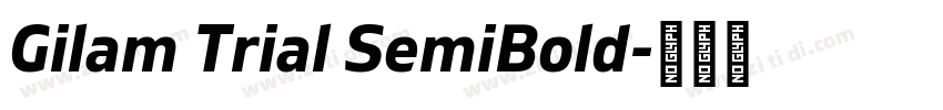 Gilam Trial SemiBold字体转换